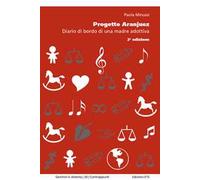 Progetto Aranjuez. Diario di bordo di una madre adottiva