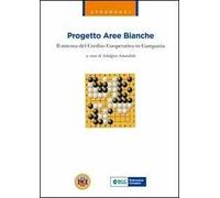 Progetto aree bianche. Il sistema del credito cooperativo in Campania