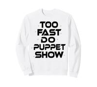 Progetto Ave Maria Troppo Veloce Fare Puppet Show Felpa