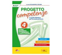 Progetto competenze. La guida didattica per la Scuola primaria. Storia, geografia, cittadinanza (Vol. 4)