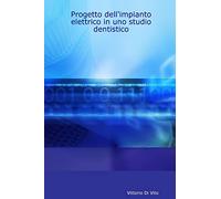 Progetto dell'impianto elettrico in uno studio dentistico