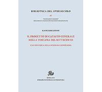 Il progetto di catasto generale nella Toscana del Settecento. Una polemica sulla riforma leopoldina