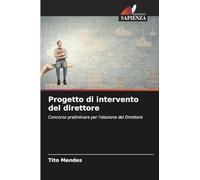 Progetto di intervento del direttore: Concorso preliminare per l'elezione del Direttore