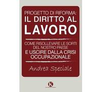 Progetto di riforma. Il diritto al lavoro
