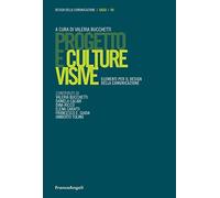 Progetto e culture visive. Elementi per il design della comunicazione