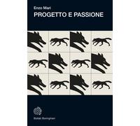 Progetto e passione - Mari Enzo
