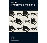 Progetto e passione - Mari Enzo