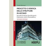 Progetto e verifica delle strutture in acciaio. Con e-book - Bernuzzi Claudio