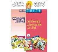 Progetto Emmaus. Catecumenato. Accompagnare le famiglie nell'itinerario catecumenale con i figli. Guida