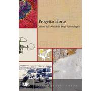 Progetto Horus. Visioni dall'alto dello «spazio» archeologico