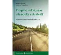 Progetto individuale, vita adulta e disabilità. Prospettive e strumenti su base ICF