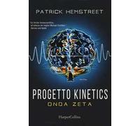Progetto kinetics. Onda zeta