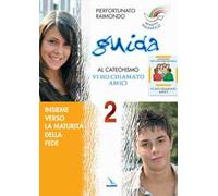 Progetto Magnificat. Guida al catechismo «Vi ho chiamato amici». Vol. 2