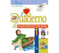 Progetto Magnificat. Quaderno di «Venite con me». Vol. 1