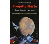Progetto Marte. Storie di uomini e astronavi