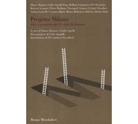 Progetto Milano. Idee e proposte per la città di domani
