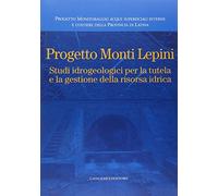Progetto Monti Lepini. Studio idrogeologici per la tutela e la gestione della risorsa idrica