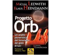 Progetto Orb. Un'analisi pionieristica del fenomeno dei globi di luce