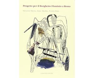 Progetto per il Borghetto Flaminio a Roma. Il passaggio dell'angelo