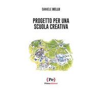 Progetto per una scuola creativa