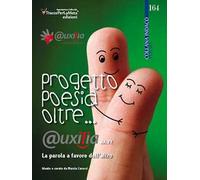 Progetto poesia oltre... @uxilia. La parola a favore dell'altro