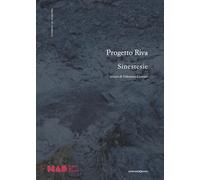 Progetto RIVA. Sinestesie