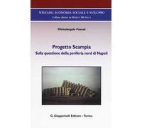 Progetto Scampia. Sulla questione della periferia nord di Napoli