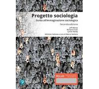 Progetto sociologia. Guida all'immaginazione sociologica. Ediz. mylab. Con Contenuto digitale per download e accesso online