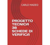 PROGETTO TECNICA 38 SCHEDE DI VERIFICA