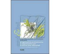 Progettualità architettonica e organizzativa per le nuove aree industriali. Un percorso multidisciplinare verso le APEA