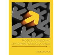 Program Planning and Development for Social Change