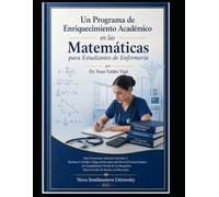 Programa de Enriquecimiento Académico en las Matemáticas para Estudiantes de Enfermería
