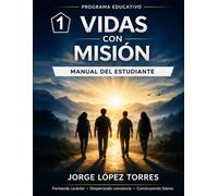 Programa Educativo Vidas Con Mision - Manual del Estudiante 1