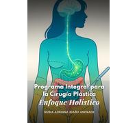 Programa Integral para la Cirugía Plástica: Enfoque Holístico