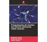 Programação de tarefas em oficina utilizando redes neurais