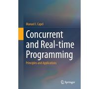 Programación Concurrente Y En Tiempo Real: Principles and Applications