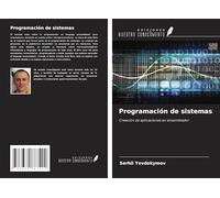 Programación de sistemas: Creación de aplicaciones en ensamblador