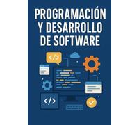 PROGRAMACIÓN Y DESARROLLO DE SOFTWARE