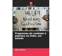 Programas de combate à pobreza na Índia: um estudo