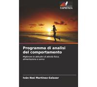 Programma di analisi del comportamento: Migliorare le abitudini di attività fisica, alimentazione e sonno