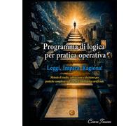 Programma di logica per pratica operativa: Leggi, Impara, Ragiona!