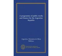 Programma di opere pubbliche e finanziamenti per la Repubblica argentina