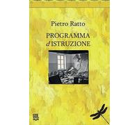 Programma dIstruzione. Scritti sulla scuola e sull'educazione