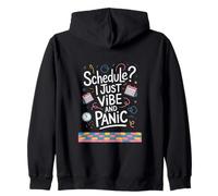 Programma? I Just Vibe and Panic - Citazione divertente del caos Felpa con Cappuccio