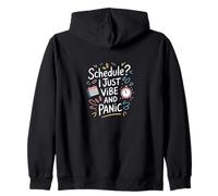 Programma? I Just Vibe and Panic - Citazione divertente del caos Felpa con Cappuccio