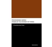 Programmable World: Power of the Internet of Things