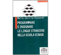 Programmare e insegnare le lingue straniere nella scuola di base
