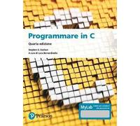 Programmare in C. Introduzione al linguaggio. Ediz. MyLab. Con espansione online