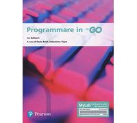 Programmare in go. Ediz. MyLab. Con Contenuto digitale per accesso online ...
