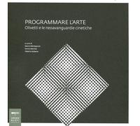 Programmare l'arte. Olivetti e le neoavanguardie cinetiche. Catal